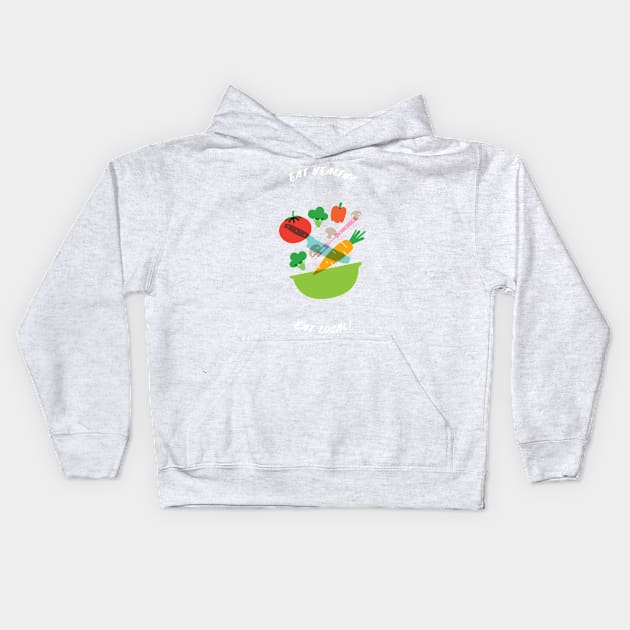 Eat healthy Kids Hoodie by t-jersey